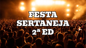 Festa Sertaneja 2ª Ed